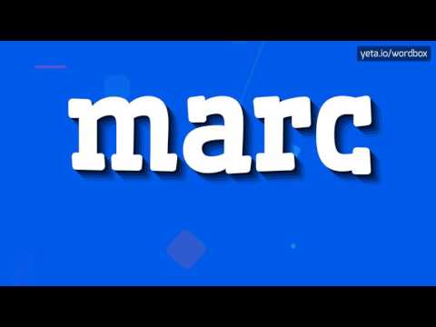 MARC - HOW TO PRONOUNCE IT!?