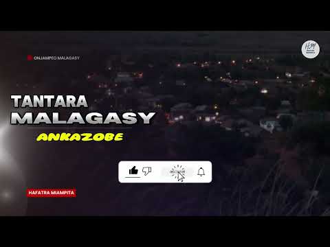 TANTARA MALAGASY - ANKAZOBE