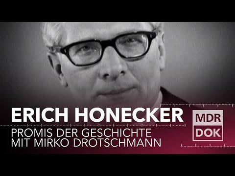 Erich Honecker erklärt | Promis der Geschichte mit Mirko Drotschmann | MDR DOK