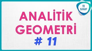 Analitik Geometri 11 | Doğrunun Grafiği