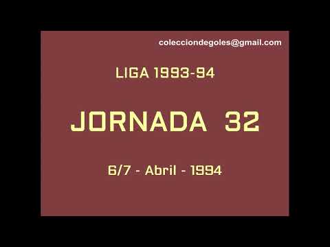 Goles Liga 1993-1994 Primera División Jornada 32