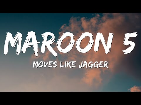 Maroon 5 - Moves Like Jagger (Lyrics) ft. Christina Aguilera