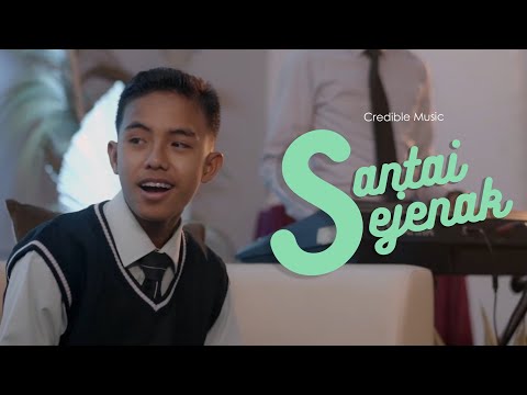 Santai Sejenak - Credible Music - Official Music Video