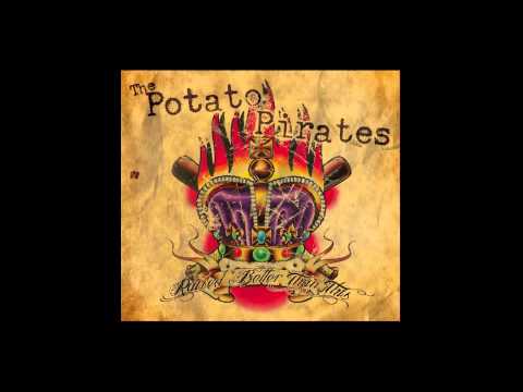 The Potato Pirates - Oh The Humanity