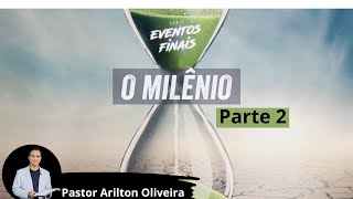 SBT 406 - O MILÊNIO: PARTE 2 / EVENTOS FINAIS / PASTOR ARILTON OLIVEIRA