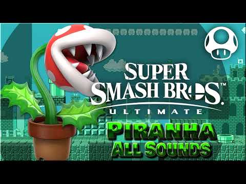 All Piranha Plant Sound Clips • Super Smash Bros. Ultimate • SSBU Voice Lines