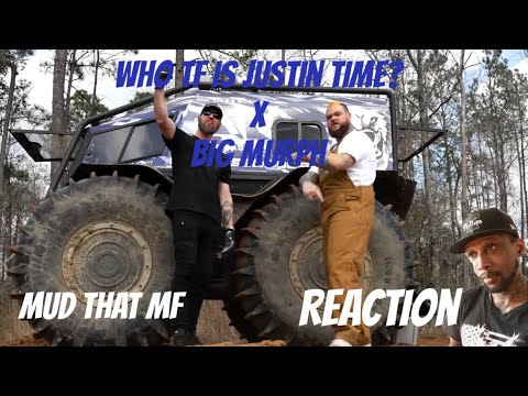 Who TF Is Justin Time? & Big Murph - Mud That MF (Official Music Video) REACTION