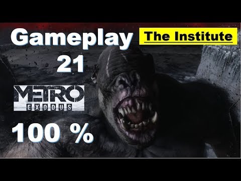 Metro Exodus - The Institute | 100 % Walkthrough Gameplay Part 21