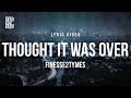 Finesse2Tymes - Thought It Was Over | Lyrics