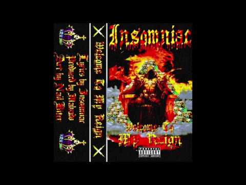 INSOMNIAC - WELCOME TO MY REIGN [PROD. MALVADO]