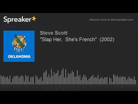 "Slap Her,  She's French"  (2002)