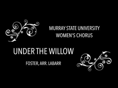 Under the Willow - Foster, arr. Labarr