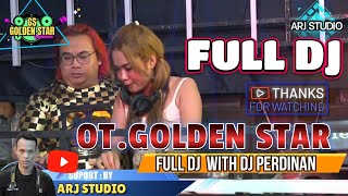 Download lagu OT. GOLDEN STAR ‼️GASSSKAN KANTIII🔥🔥 ‼️MUMPUNG SEGMEN FULL DJ‼️JANGAN DITAHAN LAGIII... mp3