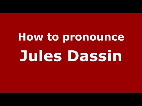 How to pronounce Jules Dassin (American English/US)  - PronounceNames.com