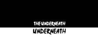 Underneath The Underneath Live Stream