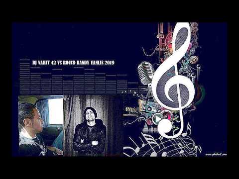 DJ VAHIT 42 VS ROCCO RANDY   YANLIS 2019