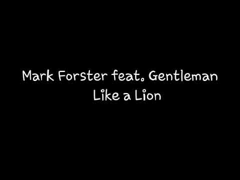 Mark Forster - Like a Lion ft. Gentleman (Lyrics)