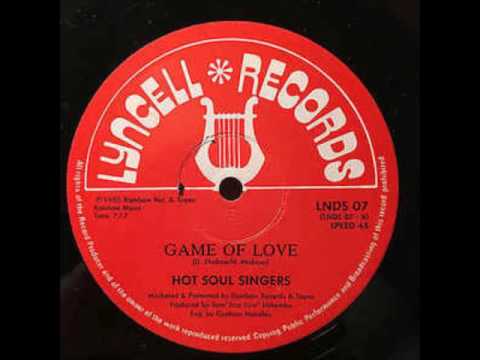 Hot Soul Singers  - Game Of Love