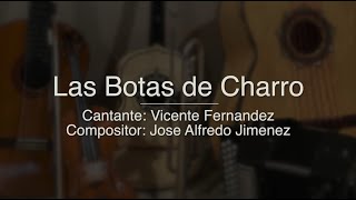 Las Botas de Charro - Puro Mariachi Karaoke - Vicente Fernandez