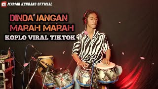 Download lagu Dinda jangan marah marah Koplo Viral tiktok mp3