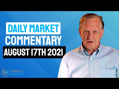 Daily Market Commentary for Tuesday August 17-2021
