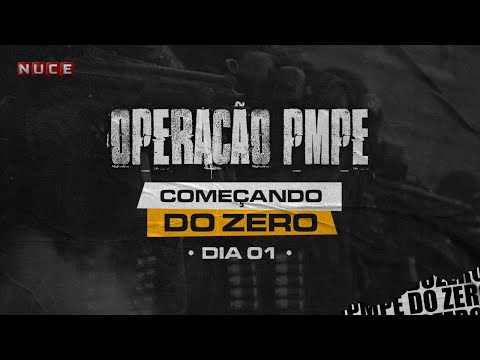 Começando do Zero - Operação PMPE - Dia 01