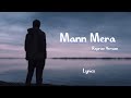 Mann Mera Lyrics Reprise Version Gajendra Verma