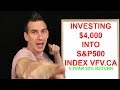 Purchased $4,000 Of S&P500 Index Fund VFV.ca