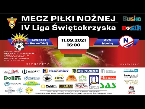 Mecz AKS 1947 Busko-Zdrój vs GKS Nowiny - Transmisja LIVE