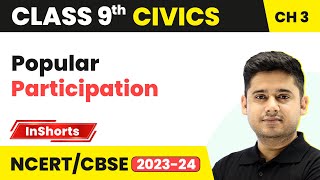 Popular Participation | Class 9 Civics Chapter 3 | Electoral Politics
