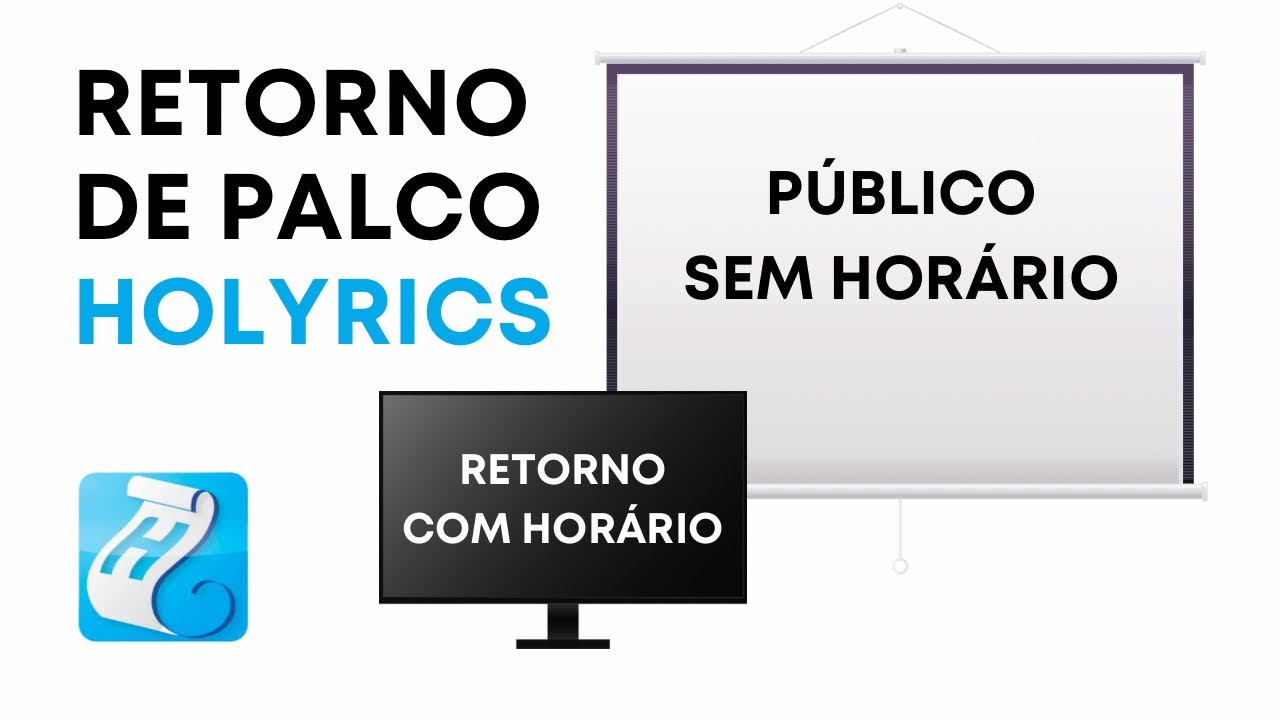 Retorno de Palco com Relógio e Tela Público sem Relógio no Holyrics