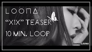 LOONA "X1X" Teaser 10 MINUTE LOOP (이달의 소녀)
