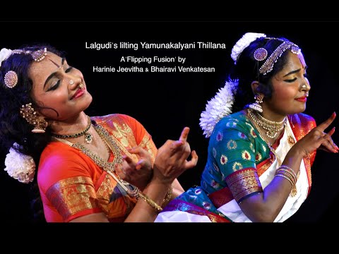 Thillana - A 'Flipping Fusion' by Harinie Jeevitha & Bhairavi Venkatesan - Bharathanatyam