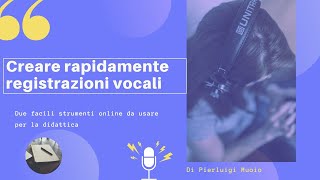 Pierluigi Muoio - Strumenti gratuiti per creare registrazioni e note vocali online