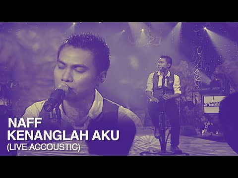 Naff - Kenanglah Aku | Video Lirik