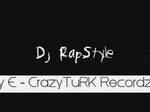 Dj Crazy E - Crazy TuRK Recordz Anthem Vol.1