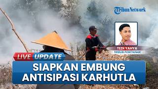 Siapkan Embung Atasi Karhutla, Pemkab Kubu Raya Antisipasi Kebakaran di Beberapa Titik Rawan