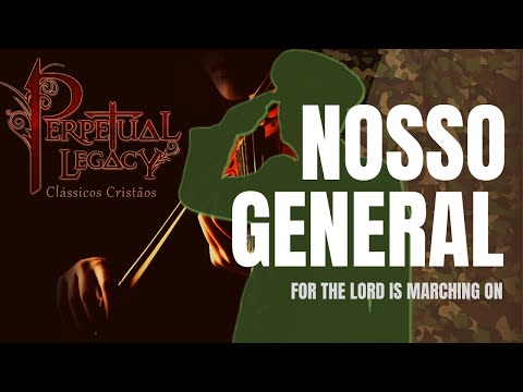 PERPETUAL LEGACY | Clássicos Cristãos: NOSSO GENERAL | ADHEMAR DE CAMPOS