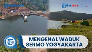 Mengenal Waduk Sermo Kulon Progo, Menyediakan Tempat untuk Memancing, Camping hingga Olahraga Air
