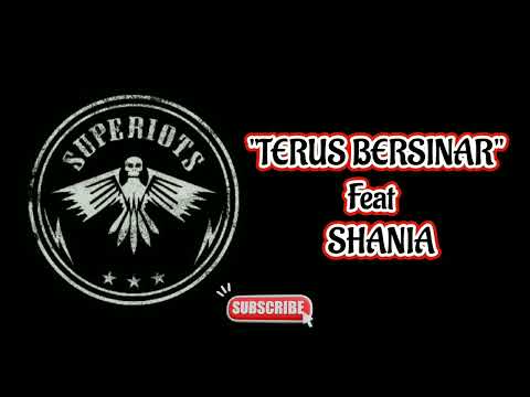 SUPERIOTS feat SHANIA - Terus Bersinar