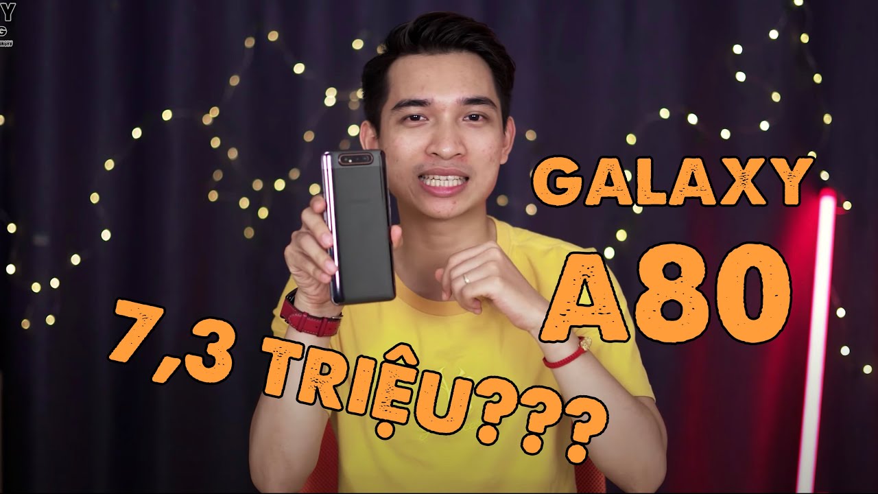 BẤT NGỜ, Samsung Galaxy A80 giá chỉ 7,3 triệu!