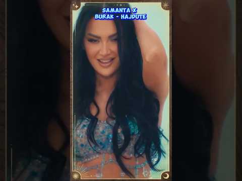 Samanta X Burak - Hajdute
