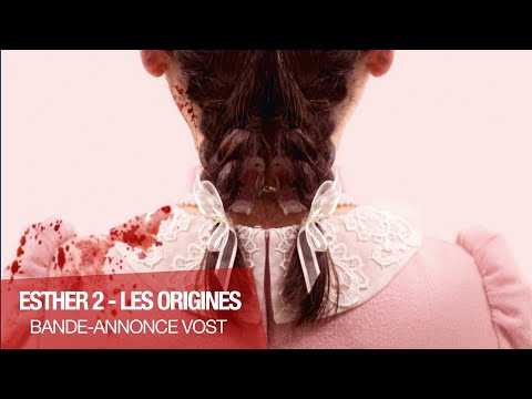 Esther 2 - bande annonce Metropolitan FilmExport