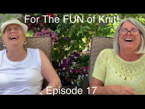 For the FUN of Knit! Episode 17- A Sock Revelation, an Experiment, and a Nap! ❤️