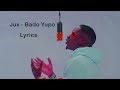 Jux - Bado Yupo Lyrics