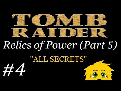 TRLE: Relics of Power (Part 5) - (Level 4) Relics of Power