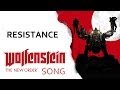 WOLFENSTEIN: NEW ORDER SONG - Resistance ...