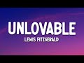 Lewis Fitzgerald Unlovable Lyrics