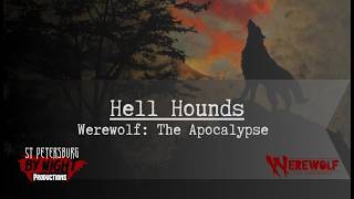 Hell Hounds - Episode 61: "Succeed at a Cost" - Werewolf: The Apocalypse - SPbN