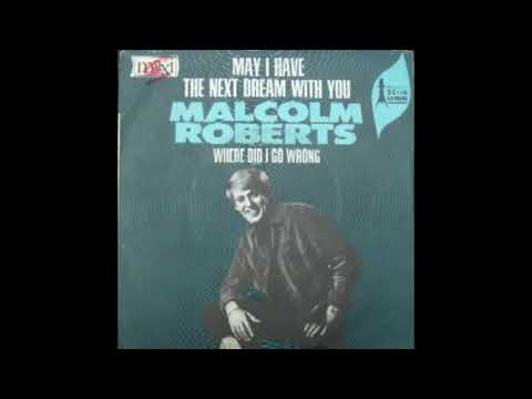 Malcolm Roberts - May I Have The Next Dream With You